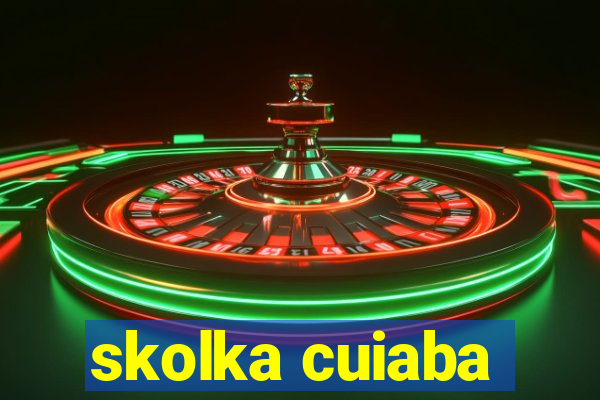 skolka cuiaba